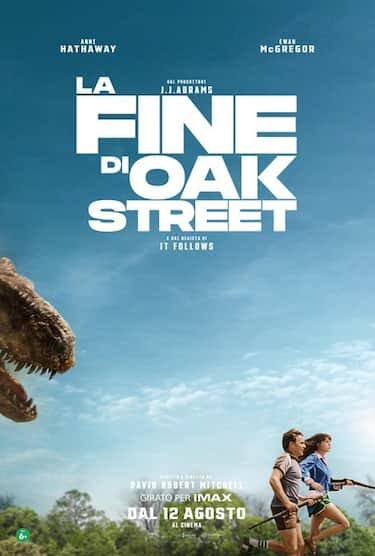 LA FINE DI OAK STREET - 2D IMAX